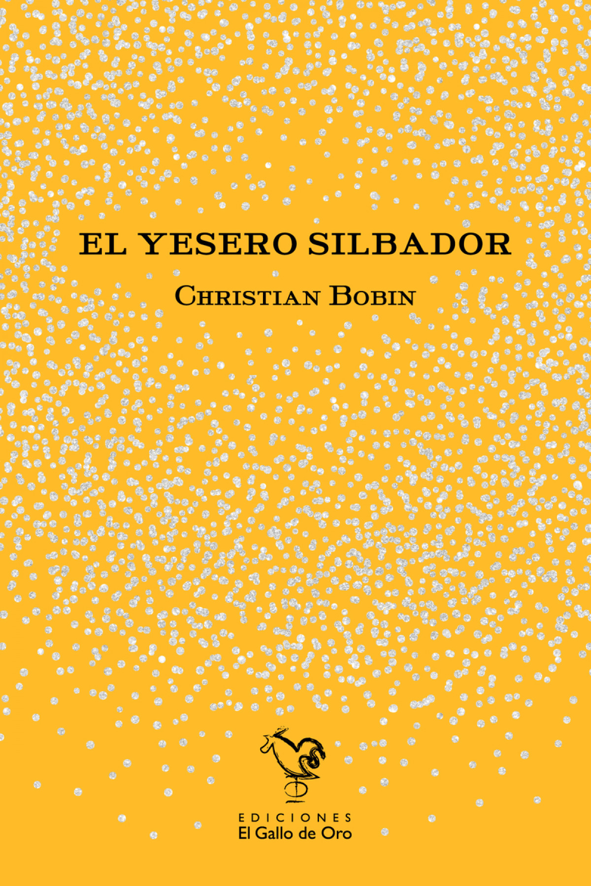 EL YESERO SILBADOR