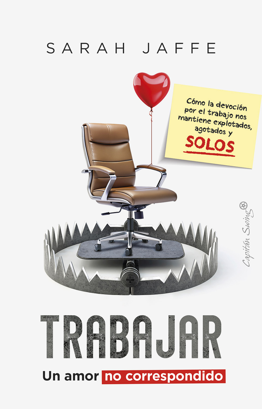 Trabajar: un amor no correspondido