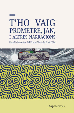 T'ho vaig prometre, Jan, i altres narracions