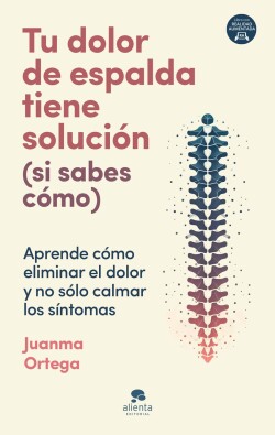 Tu dolor de espalda tiene solución (si sabes cómo)