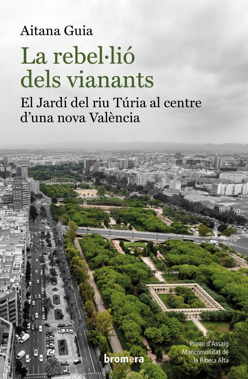 La rebel·lió dels vianants: El Jardí del riu Túria al centre d'una nova València