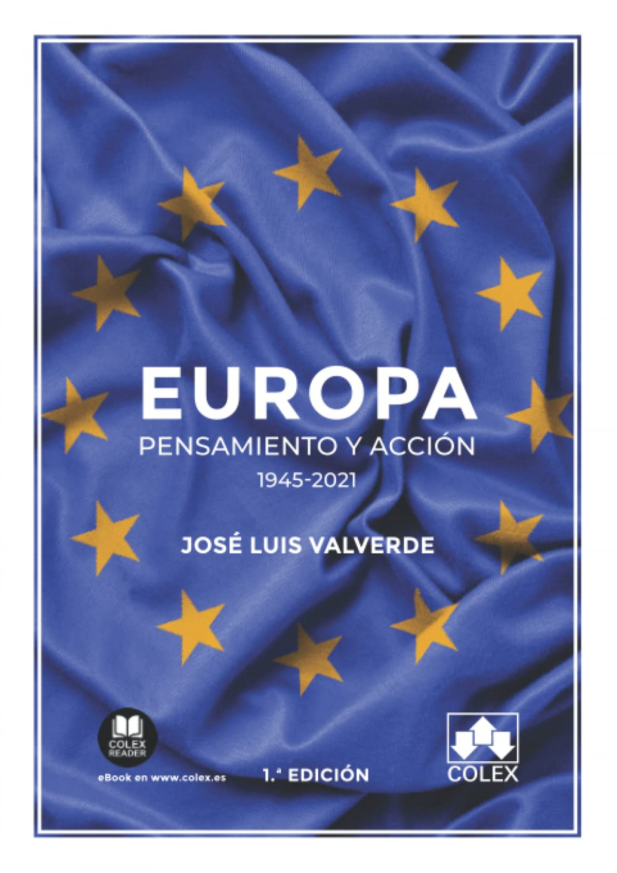 EUROPA: PENSAMIENTO Y ACCION (1945-2021)