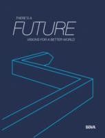 There's a Future: Visions for a Better World