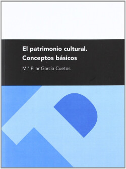 El patrimonio cultural. Conceptos básicos