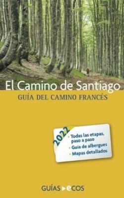 Camino de Santiago. Guía del Camino francés