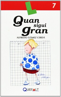 Quan sigui gran