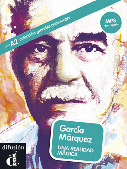García Márquez. Una realidad mágica + audio online