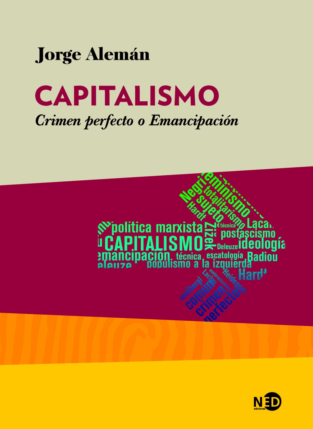 CAPITALISMO: CRIMEN PERFECTO O EMANCIPACIÓN