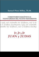 Comentario Exegetico al texto griego del N.T. - 1ª, 2ª, 3ª Juan y Judas