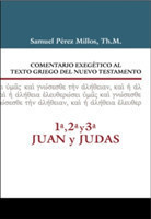 Comentario Exegetico al texto griego del Nuevo Testamento, 1ª, 2ª, 3ª Juan y Judas