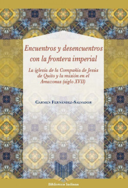 Encuentros y desencuentros con la frontera imperial