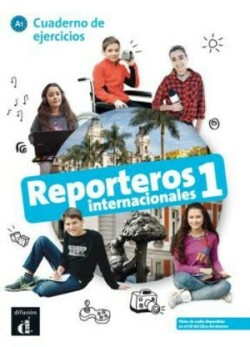 Reporteros Internacionales 1 + audio download Cuaderno de ejercicios (A1)