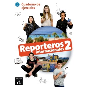 Reporteros Internacionales 2 + audio download Cuaderno de ejercicios (A1-A2)
