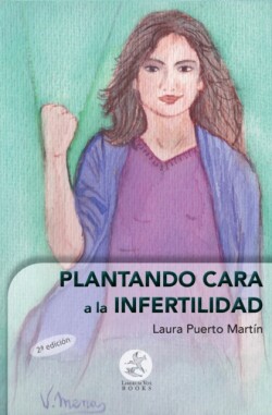 Plantando cara a la infertilidad