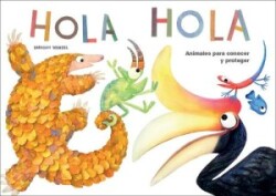 Hola Hola: Animales para conocer y proteger