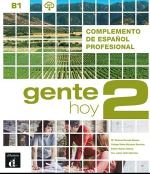 Gente Hoy Complemento de espanol profesional 2 (B1) + MP3 audio descargable