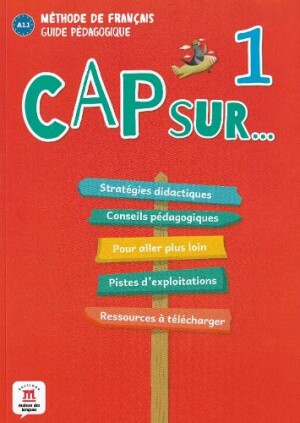 Cap sur... 1 Guide pedagogique 1 (A1.1)
