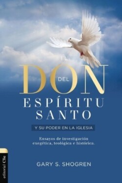 Don del Espíritu Santo Y Su Poder En La Iglesia