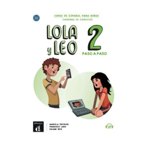 Lola y Leo paso a paso Cuaderno de ejercicios + audio MP3 descargable 2 (A1.1-A