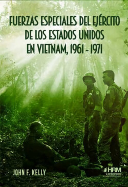 Fuerzas Especiales del Ejército de los EE. UU. en Vietnam 1961-1971
