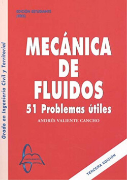 MECANICA DE FLUIDOS 51 PROBLEMAS 3º EDICION