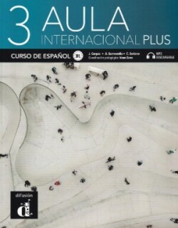 Aula Internacional Plus 3 Libro del alumno + MP3 descargable Libro del alumno + audio download (B1)
