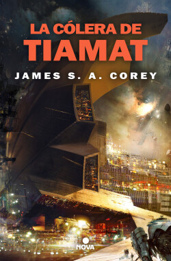 La cólera de Tiamat (The Expanse 8)