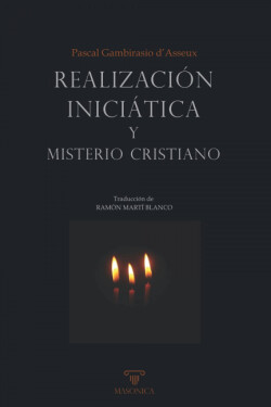 Realización iniciática y misterio cristiano