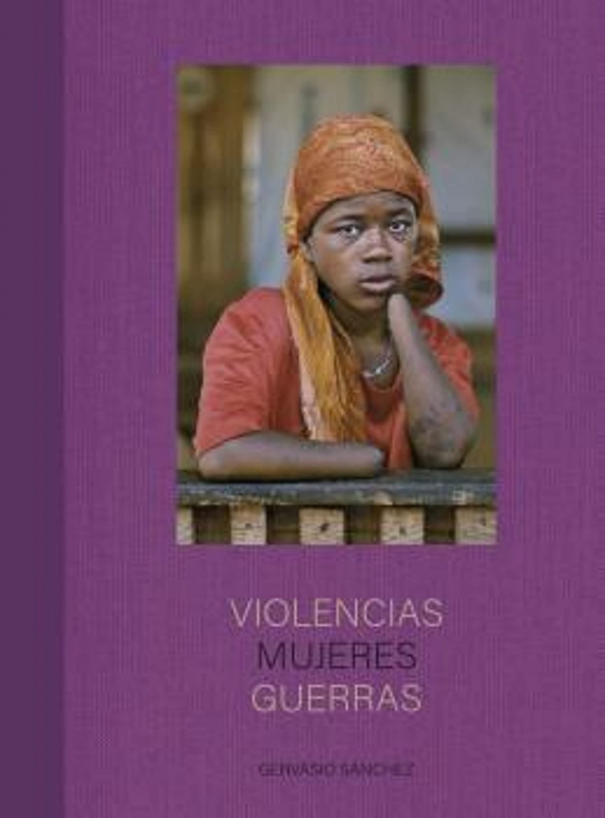 Violencias Mujeres Guerras