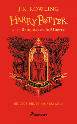 HARRY POTTER Y LAS RELIQUIAS DE LA MUERTE (EDICIÓN GRYFFINDOR DEL 20º ANIVERSARI