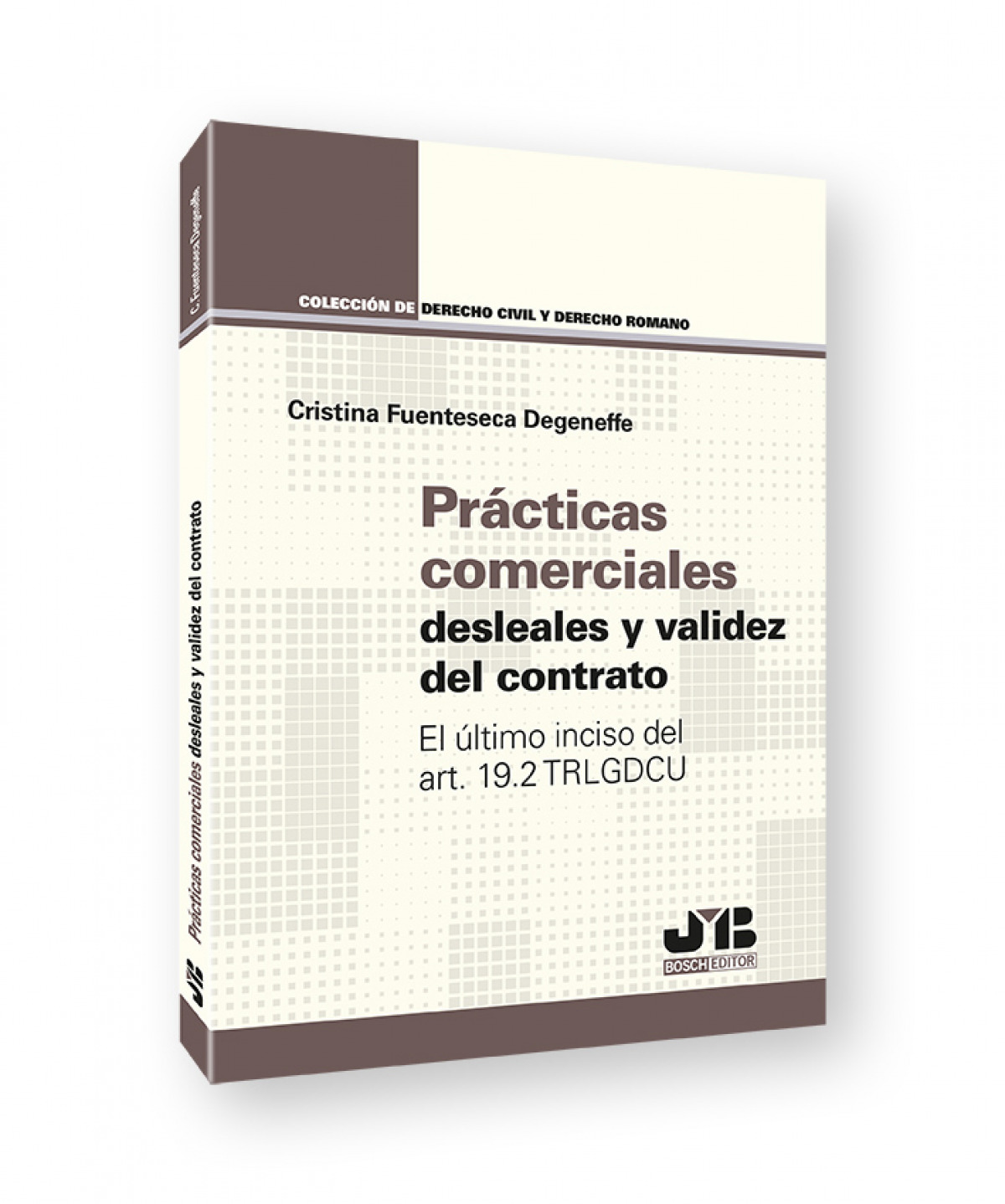 Prácticas comerciales desleales y validez del contrato