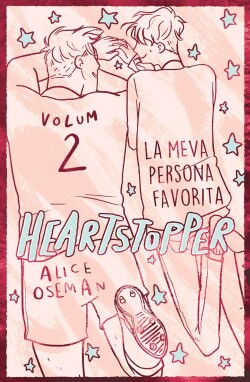 Heartstopper 2. La meva persona favorita. Edició especial