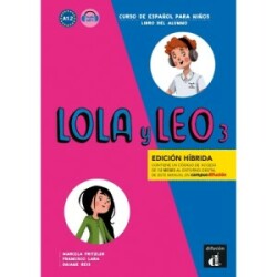 Lola y Leo 3 (A2.1) – Edición híbrida Libro del alumno + Campus (12 meses)