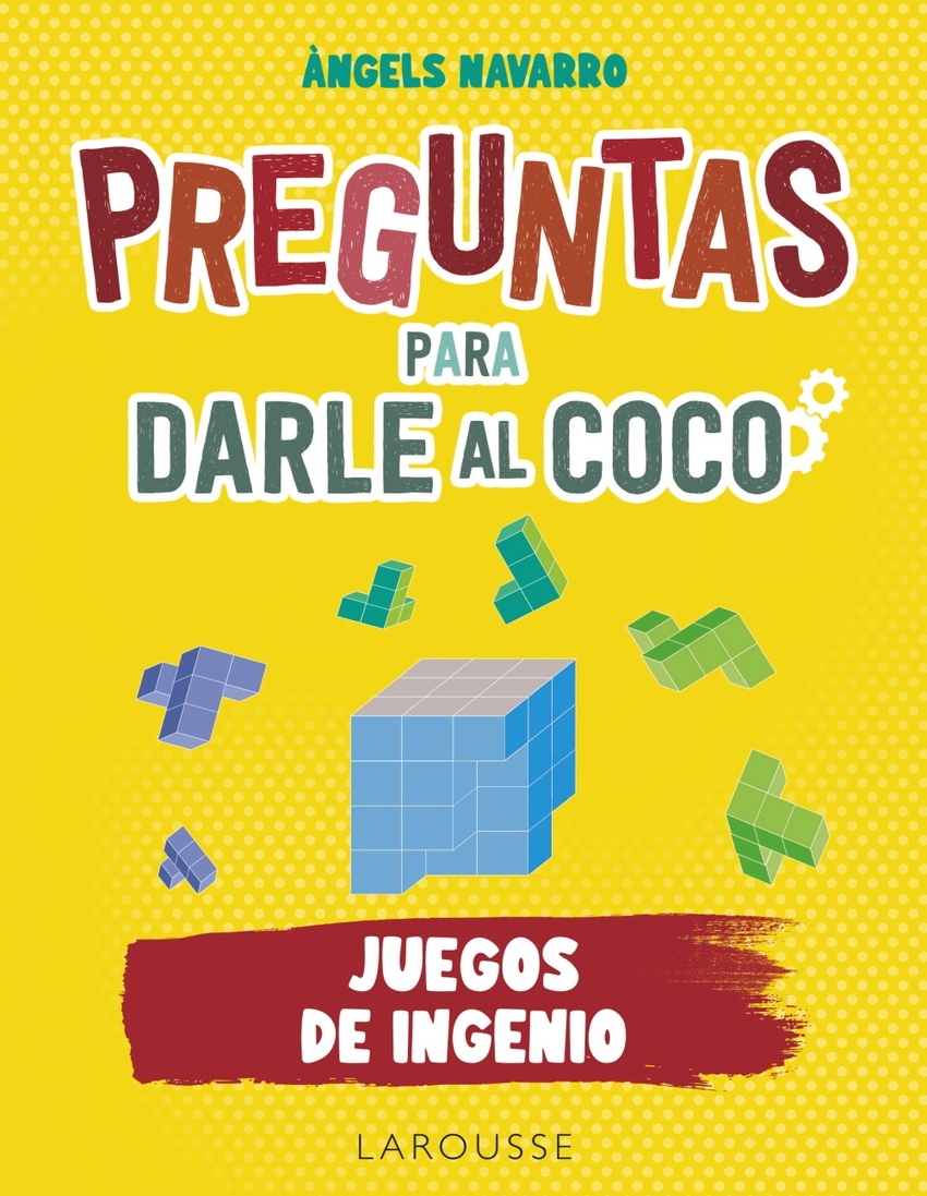 Preguntas para darle al coco. Juegos de ingenio