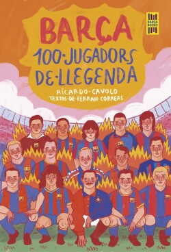 Barça. 100 jugadors de llegenda