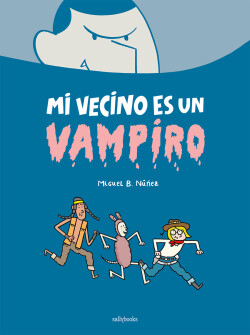 Mi vecino es un vampiro