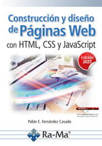 Construcción y diseño de páginas web con HTML, CSS y JavaScript. Edición 2023