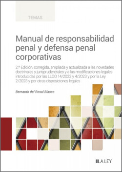 Manual de responsabilidad penal y defensa penal corporativas