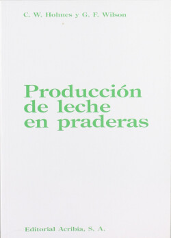 PRODUCCIÓN DE LECHE EN PRADERAS