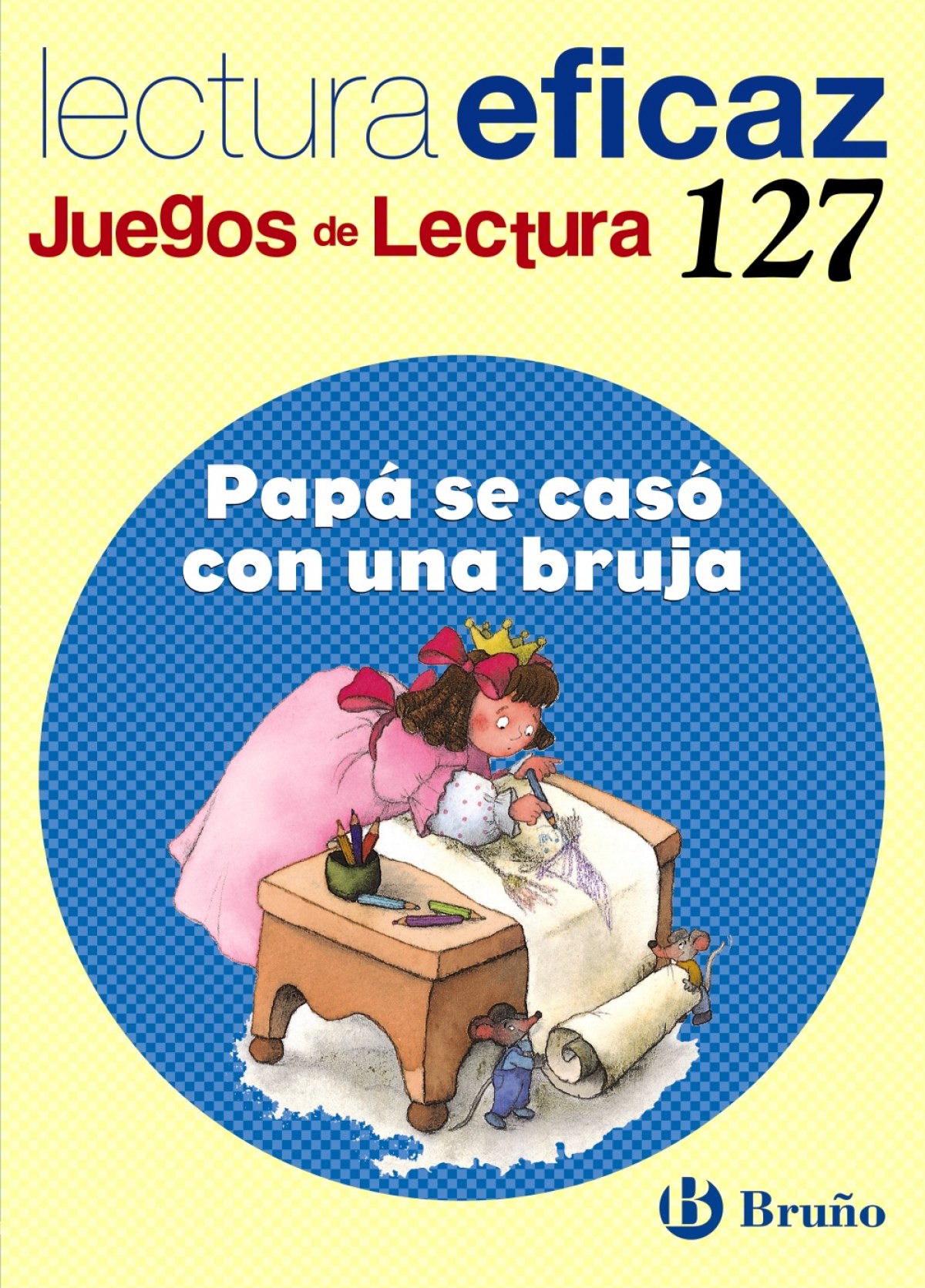 (N).127.PAPA SE CASO CON BRUJA.(JUEGOS LECTURA)