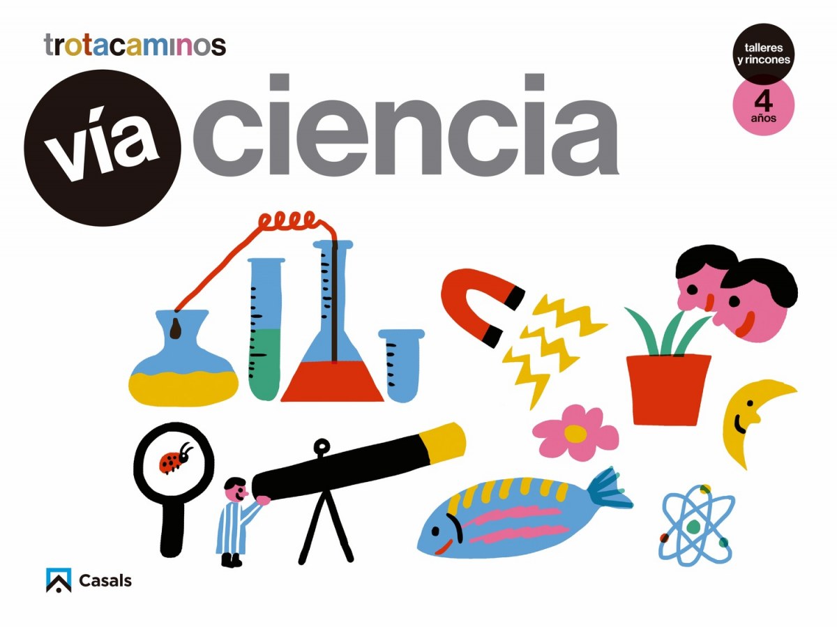 VÍA CIENCIA 4 AÑOS TALLERES Y RINCONES