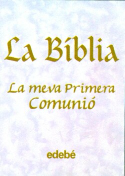 La biblia- la meva primera comunio