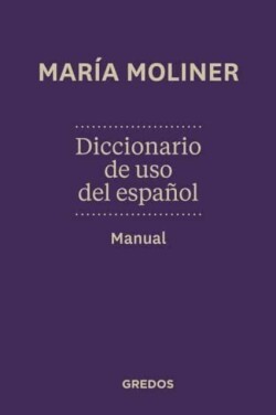 Diccionario manual de uso del espanol Maria Moliner