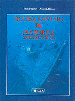 SCUBA DIVING IN MAJORCA.THE 50 BEST DIVE