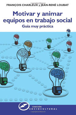 MOTIVAR Y ANIMAR EQUIPOS TRABAJO SOCIAL