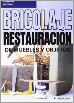 Bricolaje: restauracion de muebles y objetos