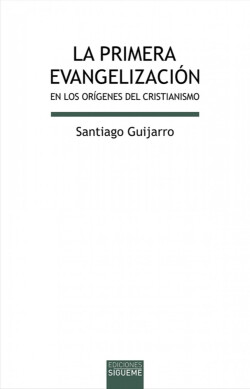 La primera evangelización en los orígenes del cristianismo