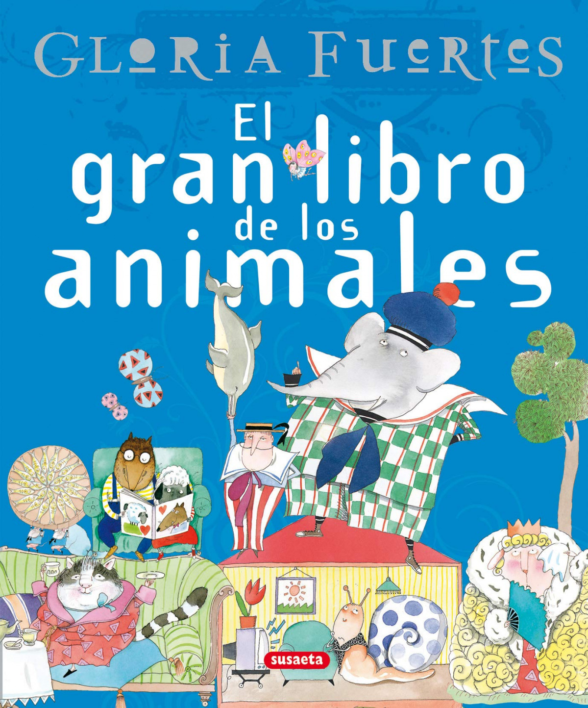 El gran libro de los animales de Gloria Fuertes (Grandes libros)