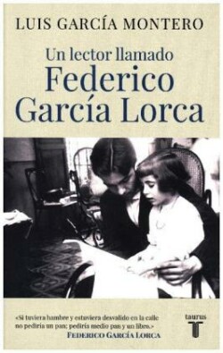 UN LECTOR LLAMADO FEDERICO GARCÍA LORCA