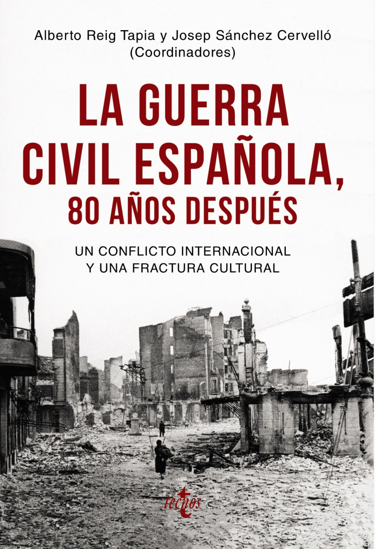 LA GUERRA CIVIL ESPAÑOLA 80 AÑOS DESPUÉS